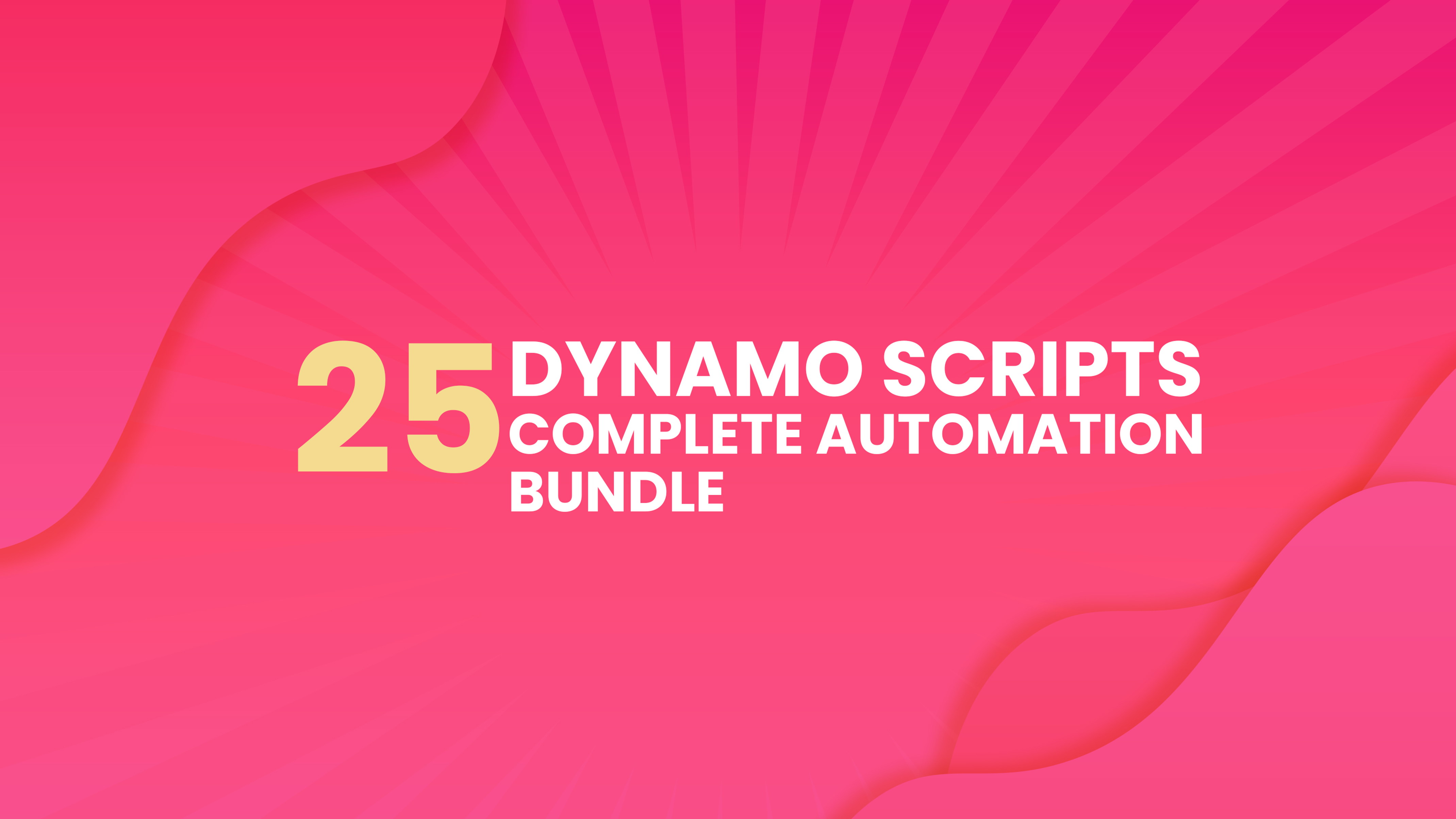 25 Dynamo Scripts - Plug & Play Automation Bundle