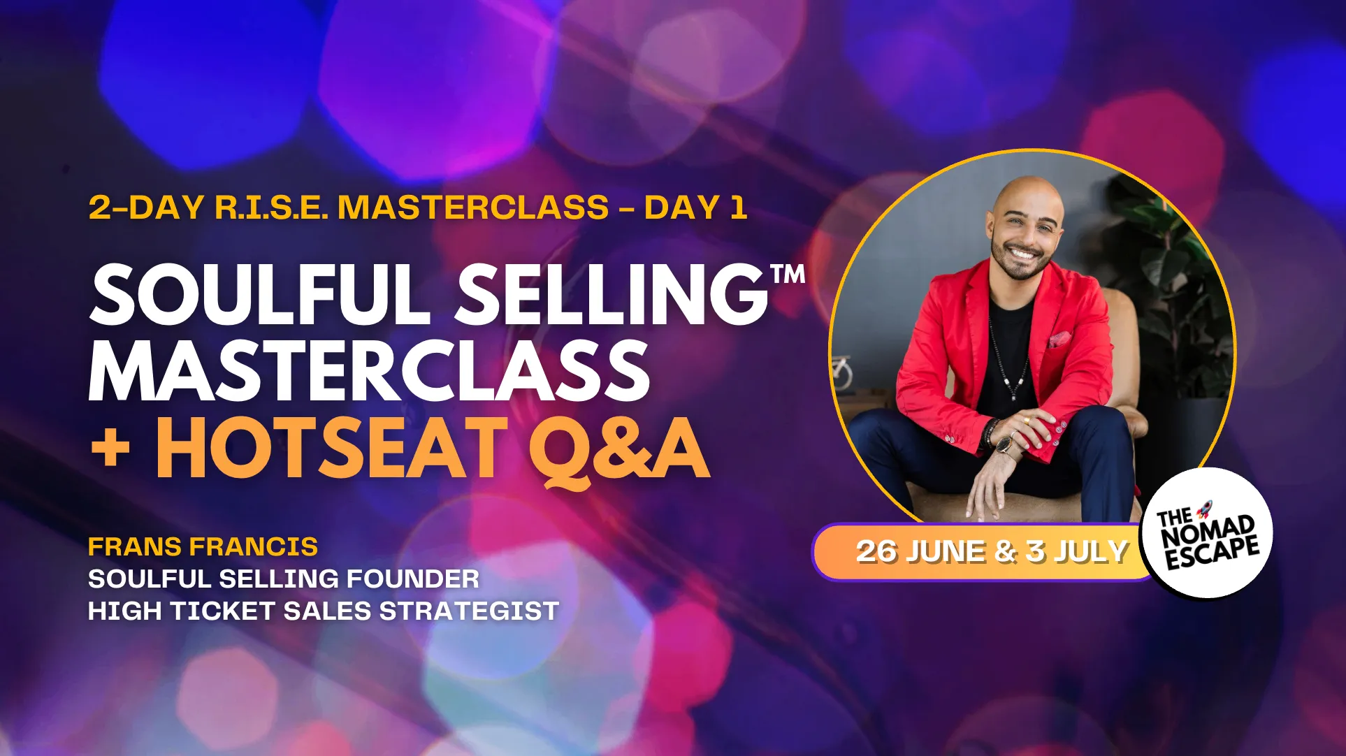 FREE 2-Day Masterclass - Day 2: SOULFUL SELLING MASTERCLASS + HOTSEAT Q&A
