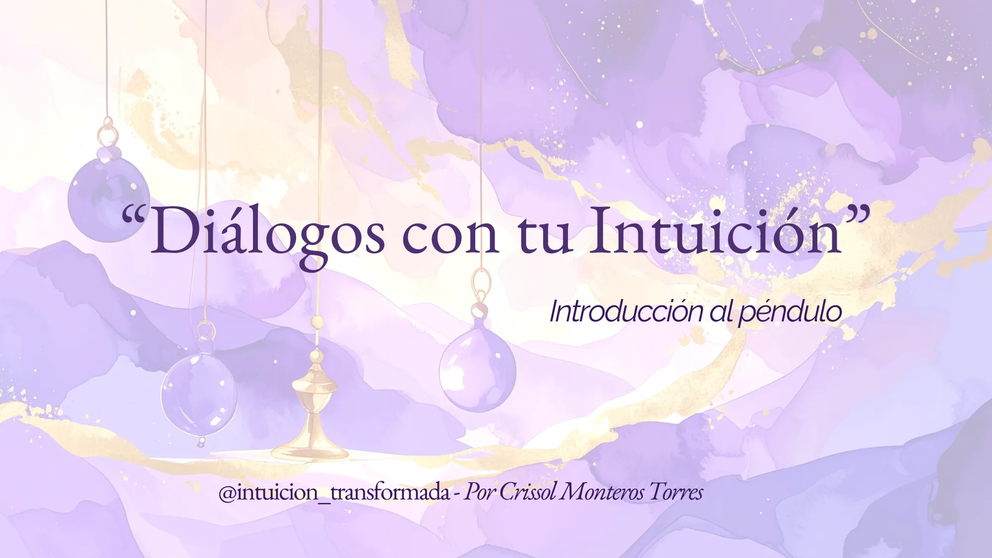 Dialagos con tu Intuicion