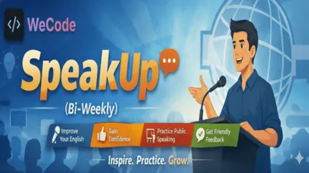 WeCode SpeakUp (Bi-Weekly) – A Toastmasters-Style English Speaking Forum