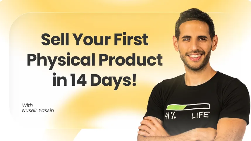 Sell Your First Physical Product in 14 Days