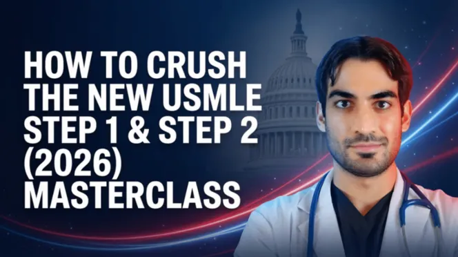 How To Crush The New USMLE Step 1 & Step 2 (2026) Masterclass