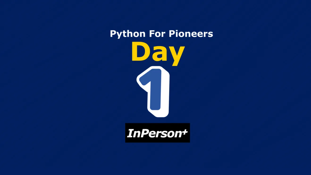 Python for Pioneers Live Sessions - Day 1