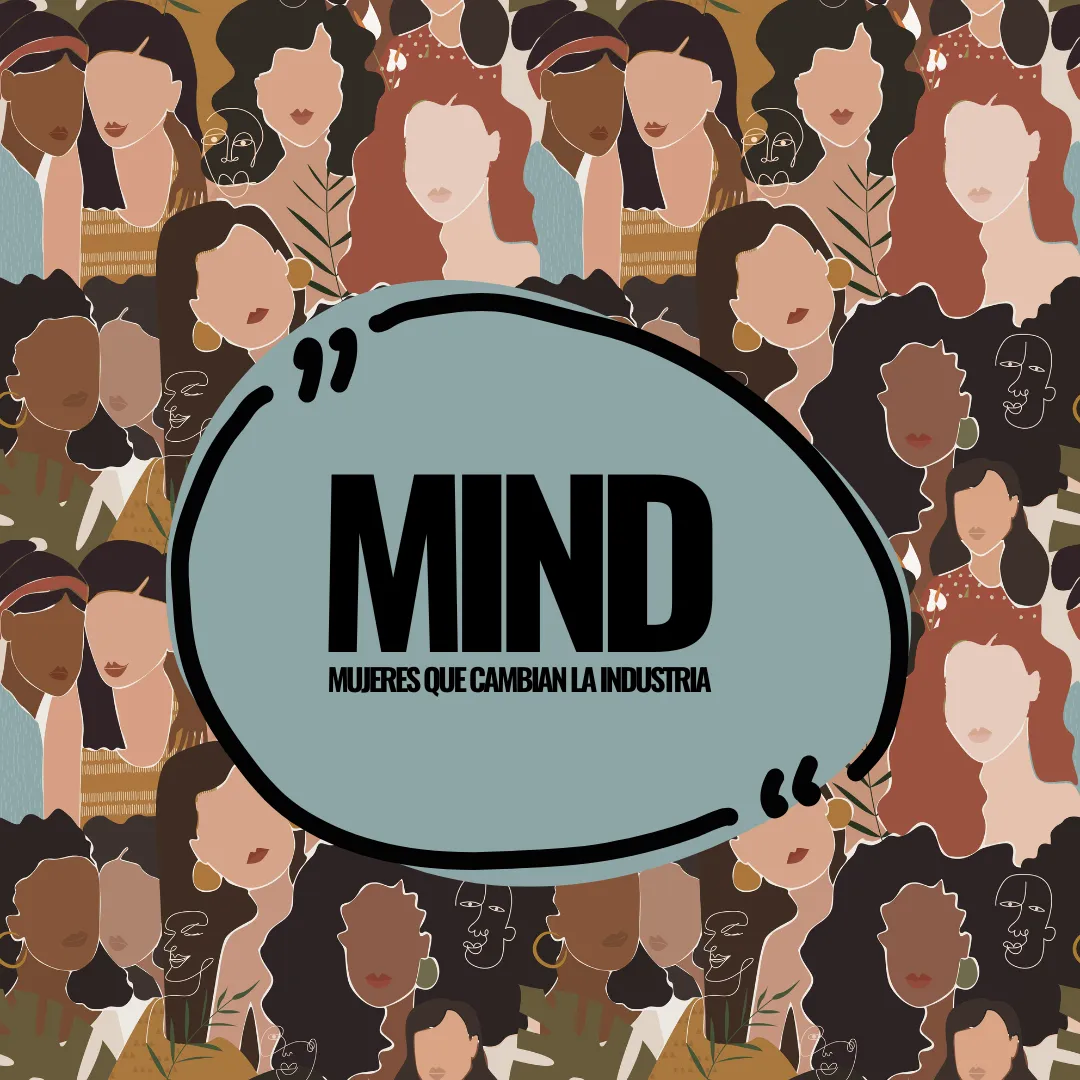 MIND [Mujeres de la Industria] profile
