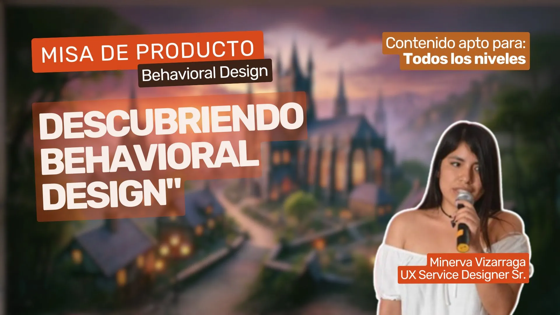 ⛪ Descubriendo Behavioral Design - Minerva Vizarraga