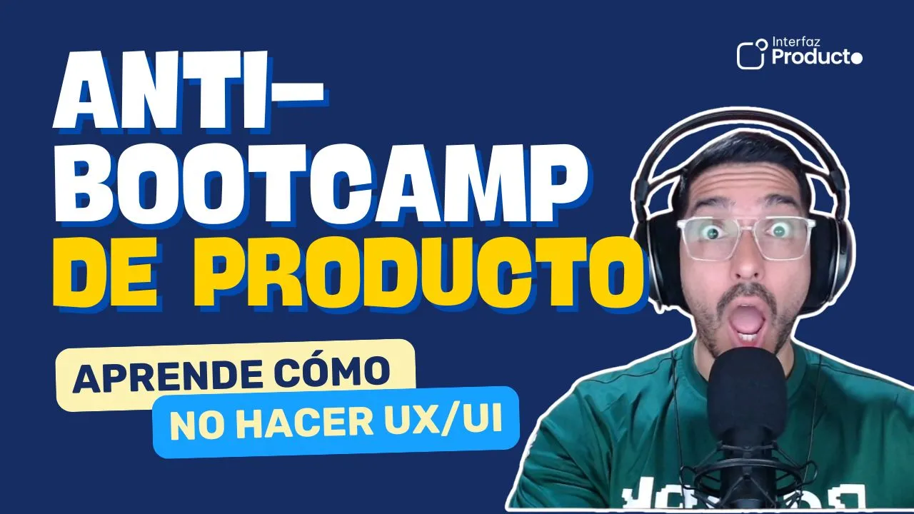 Clase Nro. 11 (EN VIVO) del Anti-Bootcamp de Producto