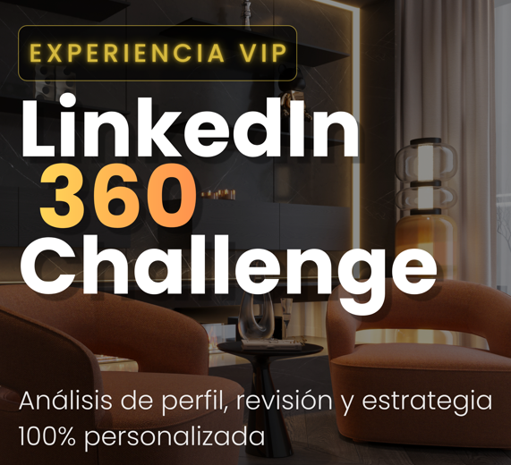 Experiencia VIP LinkedIn 360 Challenge
