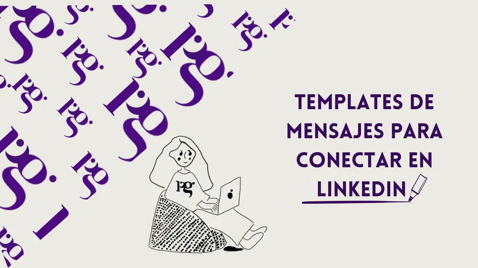 Templates de mensajes para conectar en LinkedIn