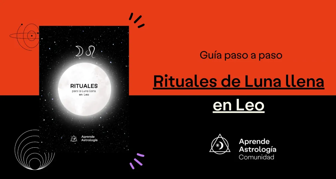 Rituales de Luna llena en Leo 🌕♌ [PDF]